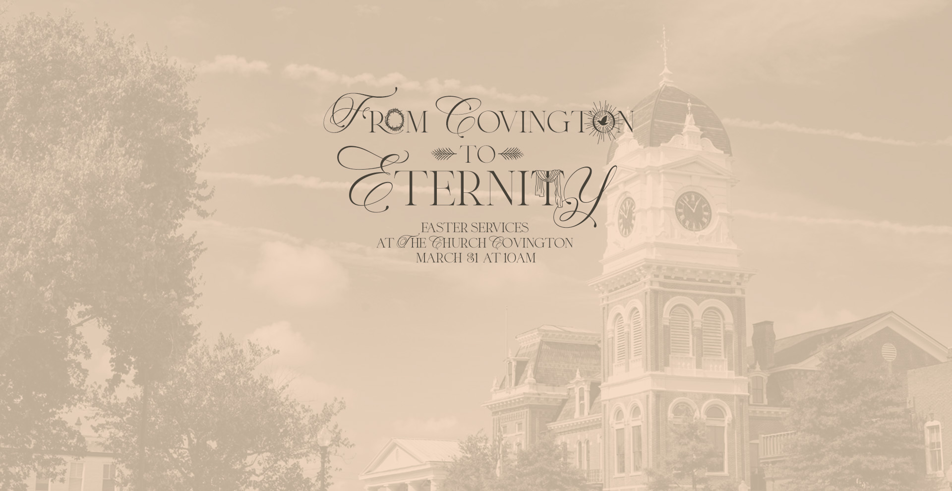 Series: From Covington to Eternity