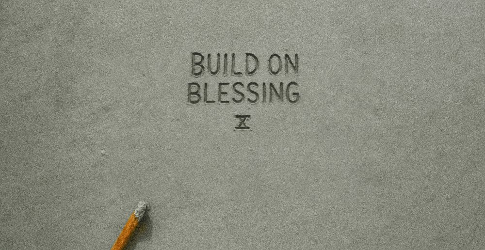 Build On Blessing