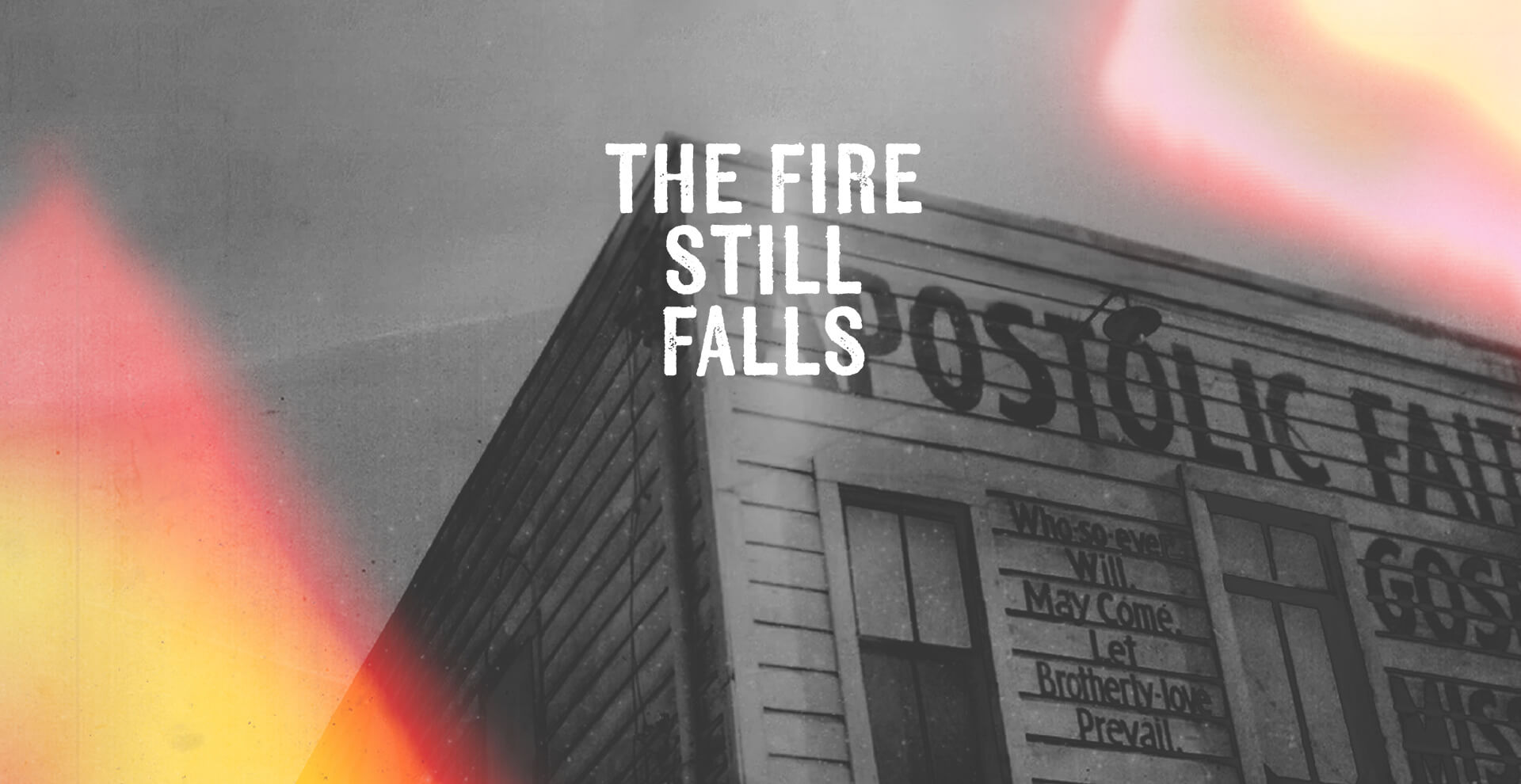 Series: The Fire Still Falls