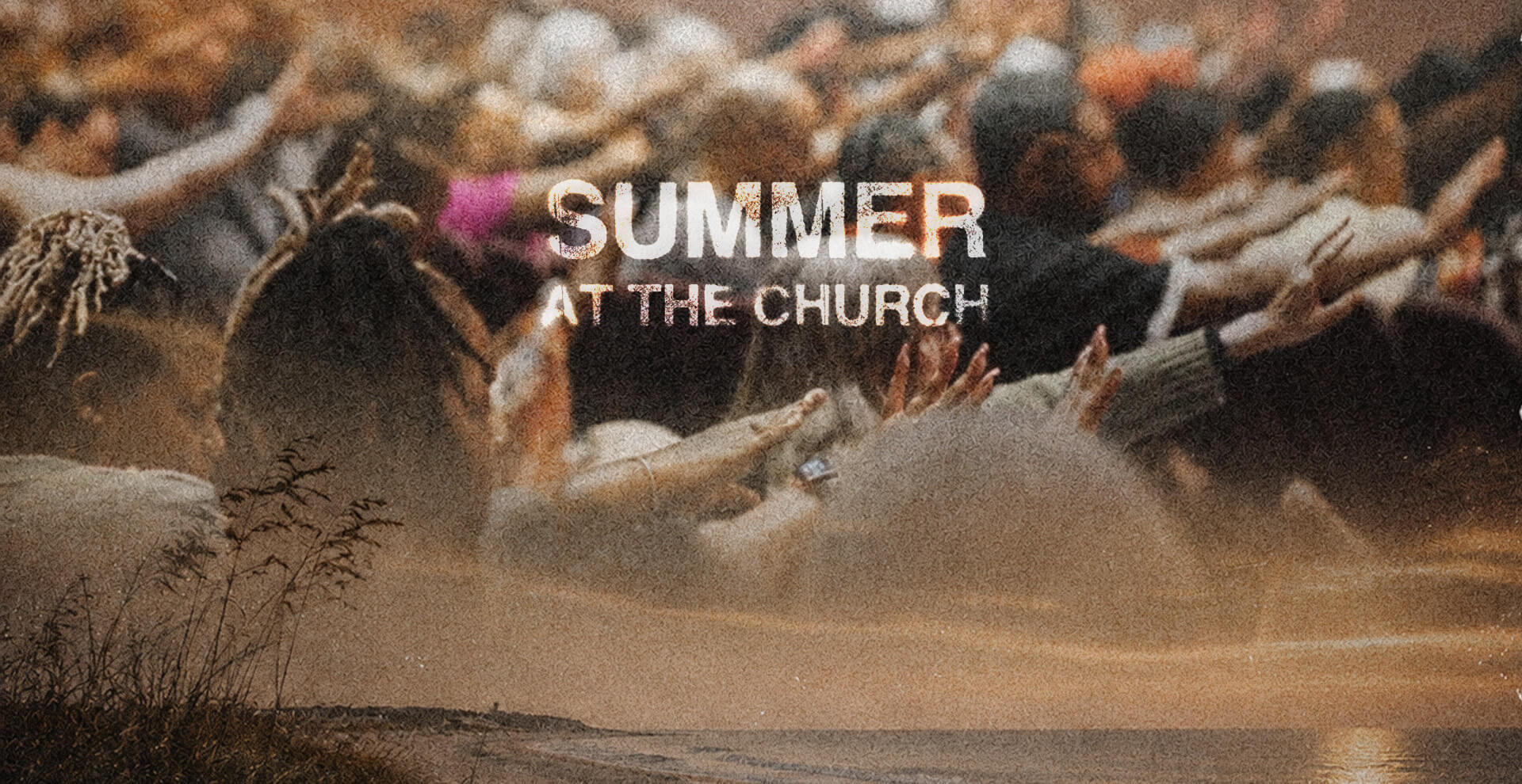 Series: Summer at The Church